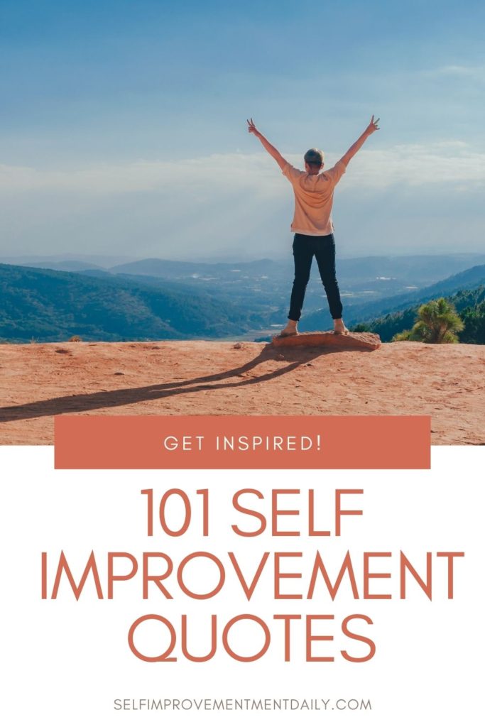 101 Self Improvement Quotes | Get inspired to be your best self with these incredible quotes about self-improvement!